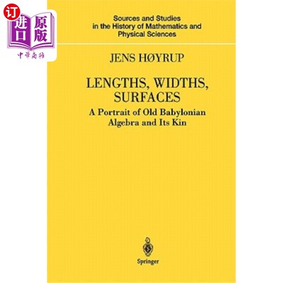 海外直订Lengths, Widths, Surfaces: A Portrait of Old Babylonian Algebra and Its Kin 长度，宽度，表面:古巴比伦代数及