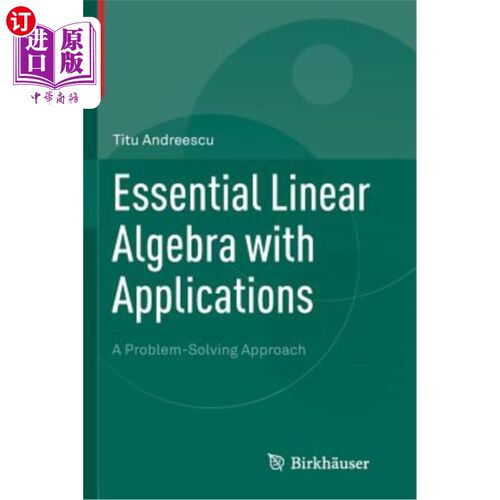 海外直订Essential Linear Algebra with Applications: A Problem-Solving Approach 基本线性代数及其应用：一种问题解决方