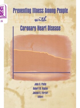 海外直订医药图书Preventing Illness Among People With Coronary He... 预防冠心病患者患病