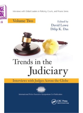 海外直订Trends in the Judiciary: Interviews with Judges Across the Globe, Volume Two 《司法趋势:全球法官访谈》第二