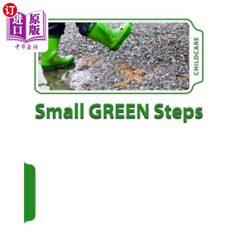 海外直订The Small Green Steps Program: For CHILDCARE 小绿步计划:为了照顾孩子