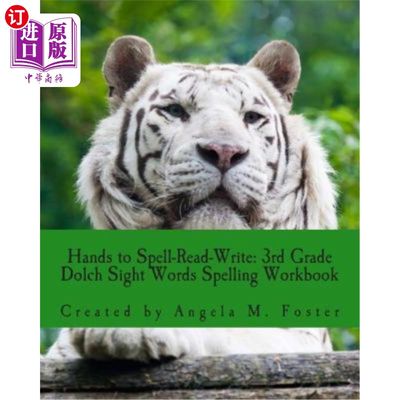 海外直订Hands to Spell-Read-Write: 3rd Grade Dolch Sight Words Spelling Workbook 手拼读写：三年级Dolch视力单词拼写