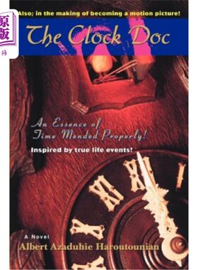 海外直订The Clock Doc: An Essence of Time Mended Properly! 时钟医生：时间的精华被恰当地修补了！