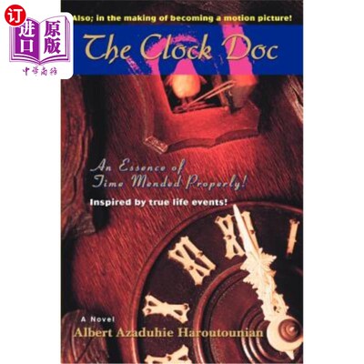 海外直订The Clock Doc: An Essence of Time Mended Properly! 时钟医生：时间的精华被恰当地修补了！