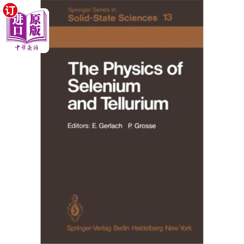 海外直订The Physics of Selenium and Tellurium: Proceedings of the International Conferen硒和碲的物理学:硒和碲物理