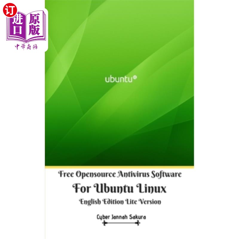 海外直订Free Opensource Antivirus Software For Ubuntu Linux English Edition Lite Version免费开源杀毒软件，适用于Ub