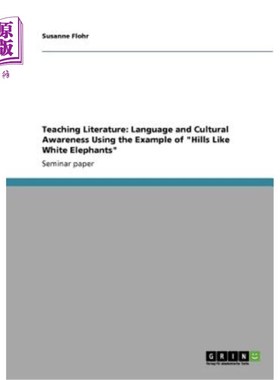海外直订Teaching Literature: Language and Cultural Awareness Using the Example of Hills  文学教学：以白象山为例的语