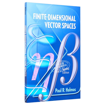 保罗哈尔莫斯 有限维向量空间 第二版 英文原版 Finite Dimensional Vector Spaces 2nd Edition Paul R Halmos 【中商原版】