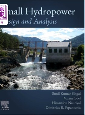 海外直订Small Hydropower: Design and Analysis 小水电:设计与分析
