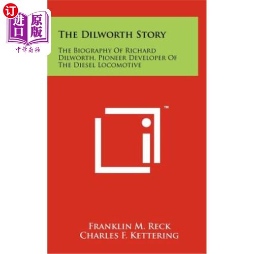 海外直订The Dilworth Story: The Biography of Richard Dilworth, Pioneer Developer of the  迪尔沃斯的故事：理查德·迪