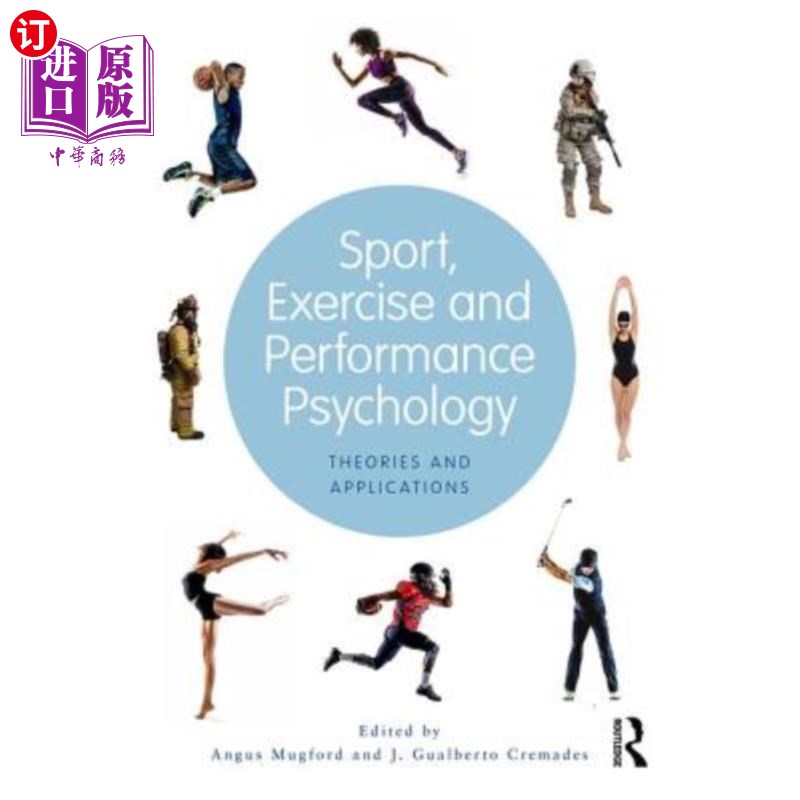海外直订Sport, Exercise, and Performance Psychology: Theories and Applications 运动、锻炼与表现心理学:理论与应用