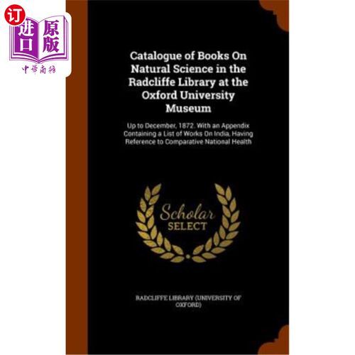 海外直订医药图书Catalogue of Books on Natural Science in the Radcliffe Library at the Oxford Uni 牛津大学博物馆拉德