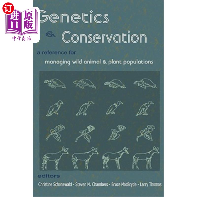 海外直订Genetics and Conservation: A Reference for Managing Wild Animal and Plant Popula 遗传学与保护:管理野生动植