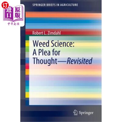 海外直订Weed Science - A Plea for Thought - Revisited 杂草科学——思考的恳求——再访