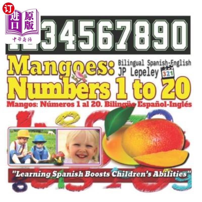 海外直订Mangoes: Numbers 1 to 20. Bilingual Spanish-English: Mangos: N 芒果：数字1到20。西班牙语-英语双语：芒果：N