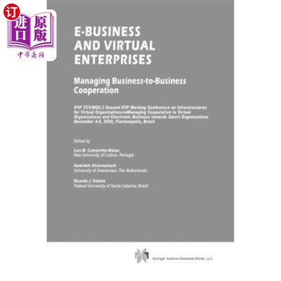 海外直订E-Business and Virtual Enterprises: Managing Business-To-Business Cooperation 电子商务和虚拟企业:企业对企业