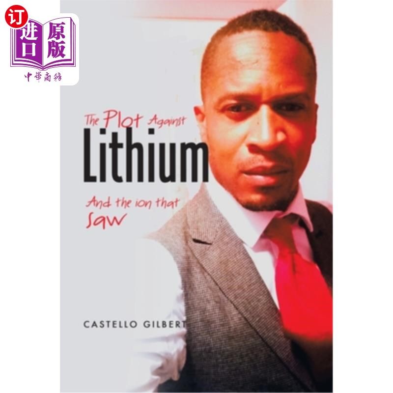 海外直订The Plot Against Lithium: And the Ion That Saw 《反锂的阴谋:锯的离子
