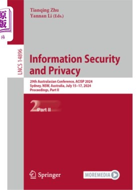 海外直订Information Security and Privacy: 29th Australasian Conference, Acisp 2024, Sydn Informatio