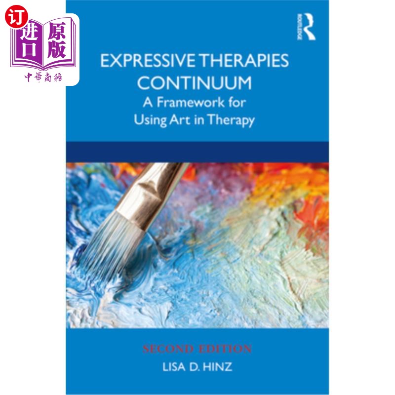 海外直订Expressive Therapies Continuum: A Framework for Using Art in Therapy 表达疗法连续体:在治疗中使用艺术的框架