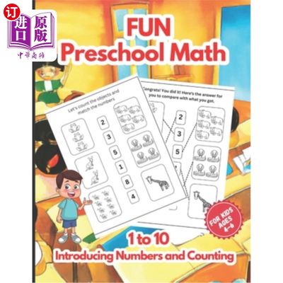 海外直订Fun Preschool Math: Introducing Numbers and Counting from 1 to 10 for Kids Ages  有趣的学前数学:为4到6岁的