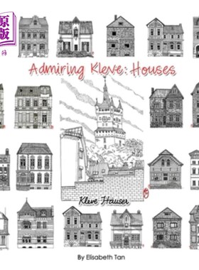 海外直订Admiring Kleve: Houses: Kleve H?user 欣赏克莱夫:房子:克莱夫H?用户