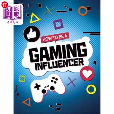 海外直订How to be a Gaming Influencer 如何成为游戏影响者