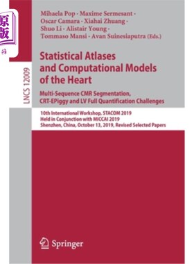 海外直订Statistical Atlases and Computational Models of the Heart. Multi-Sequence Cmr Se 心脏的统计图谱和计算模型。