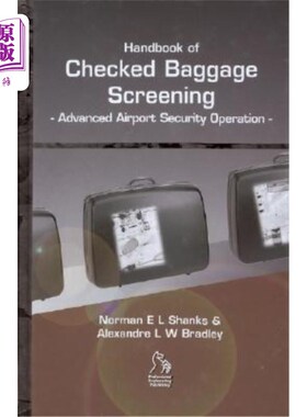 海外直订Handbook of Checked Baggage Screening: Advanced Airport Security Operation 托运行李检查手册:高级机场安全操