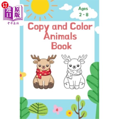 海外直订Copy and Color Animals Book: Activity Book for Kids -30 Copy color images for ki 为2 - 8岁的孩子复制彩色图