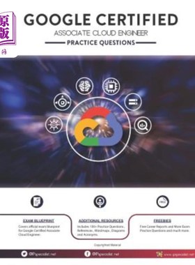 海外直订Google Certified Associate Cloud Engineer Practice Questions: 200+ Questions 谷歌认证副云工程师实践问题:200