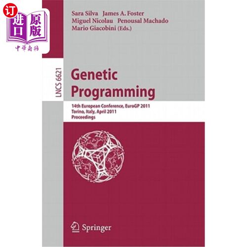 海外直订Genetic Programming: 14th European Conference, EuroGP 2011, Torino, Italy, April 基因编程：第14届欧洲大会，