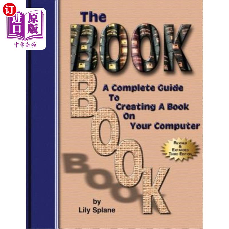 海外直订The BookBook: A Complete Guide To Creating A Book On Your Computer 这本书:在你的电脑上创建一本书的完整指南