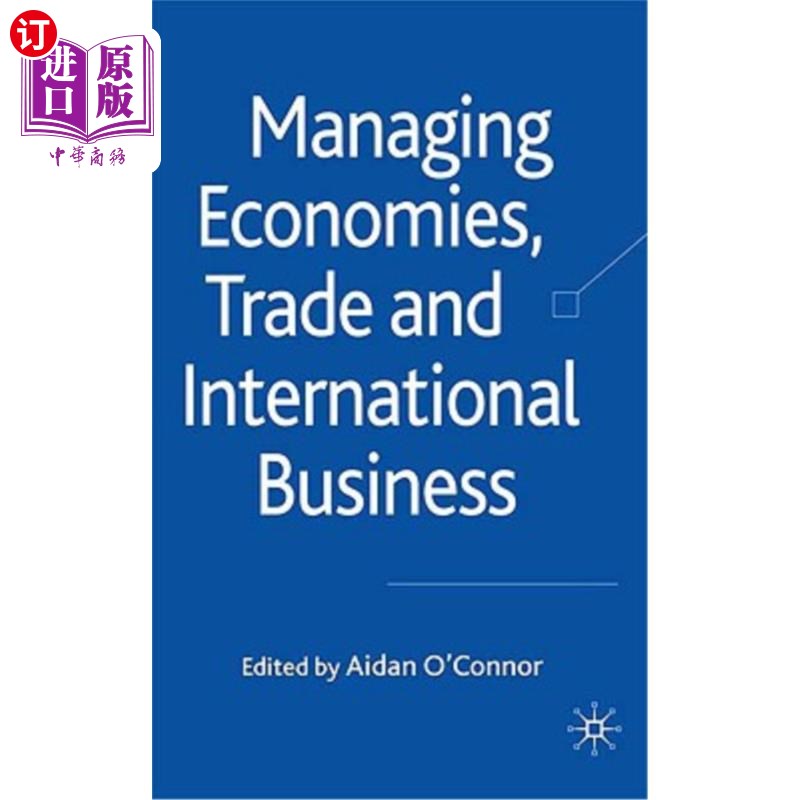 海外直订Managing Economies, Trade and International Business 管理经济、贸易和国际业务