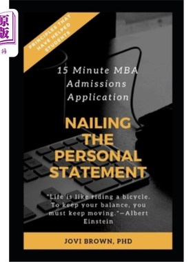 15 Minute MBA Admissions Application: Nailing the Personal Statement 15分钟MBA申请:完成个人陈述【中商原版】