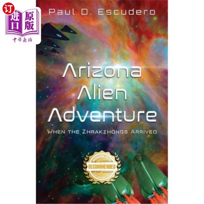海外直订Arizona Alien Adventure: When the Zhrakzhongs Arrived 亚利桑那州外星人冒险:当日rakzhong到达的时候
