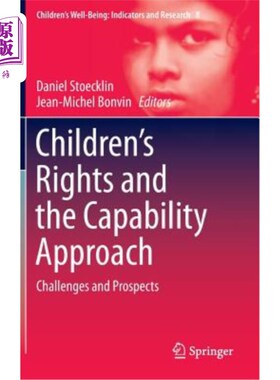 海外直订Children's Rights and the Capability Approach: Challenges and Prospects 儿童权利和能力方法：挑战和前景
