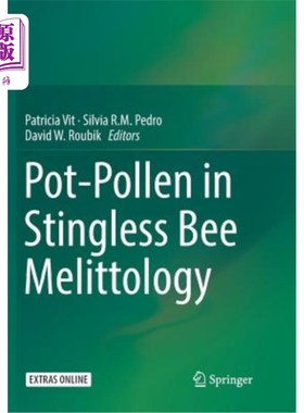 海外直订Pot-Pollen in Stingless Bee Melittology 无刺蜜蜂花粉瓶的蜂群鉴定