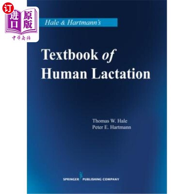 海外直订医药图书Hale & Hartmann's Textbook of Human Lactation 黑尔和哈特曼的人类哺乳教科书