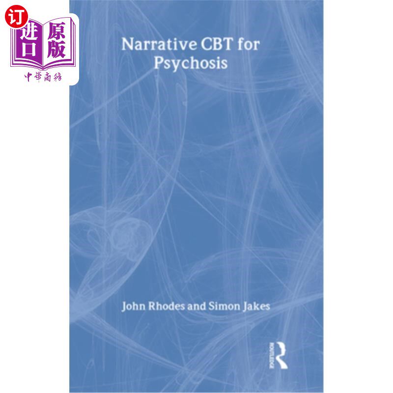 海外直订医药图书Narrative CBT for Psychosis 精神病的叙述性认知行为治疗