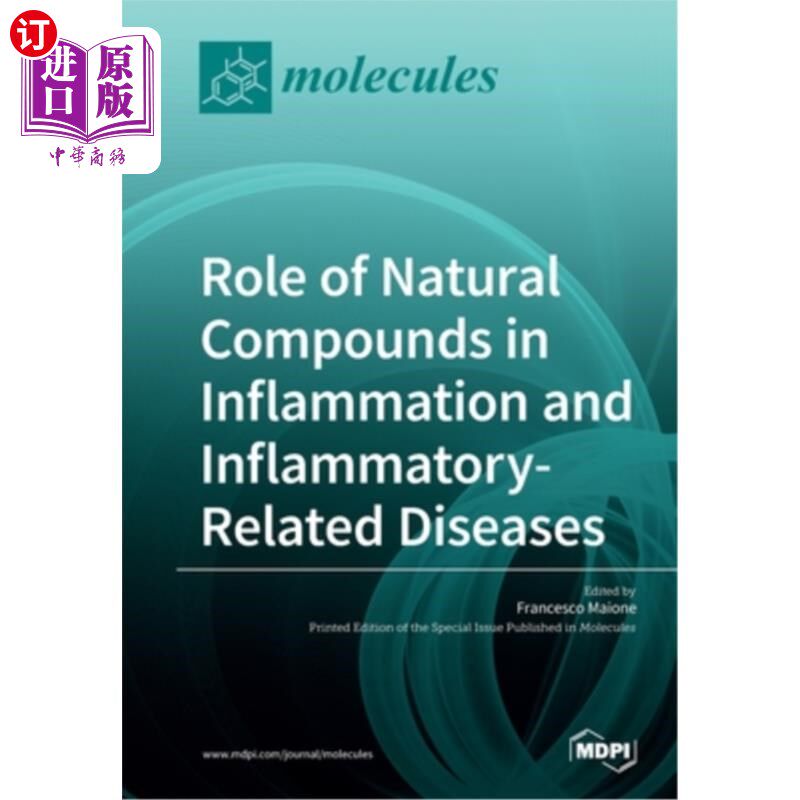 海外直订医药图书Role of Natural Compounds in Inflammation and Inflammatory-Related Diseases 天然化合物在炎症及炎症
