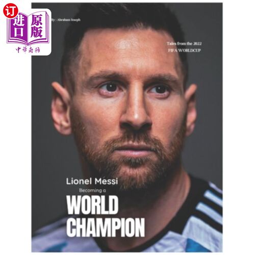 海外直订Lionel Messi - Becoming a World Champion 莱昂内尔·梅西——成为世界冠军