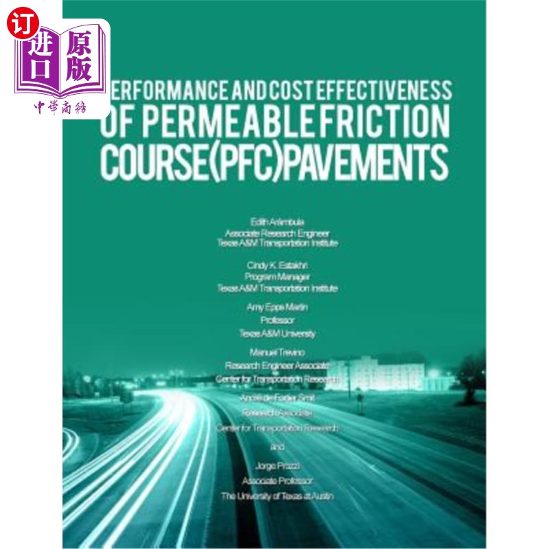 海外直订Performance and Cost Effectiveness of Permeable Friction Course (PFC) Pavements 透水摩擦层（PFC）路面的性能