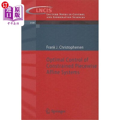 海外直订Optimal Control of Constrained Piecewise Affine Systems 有约束分段仿射系统的最优控制