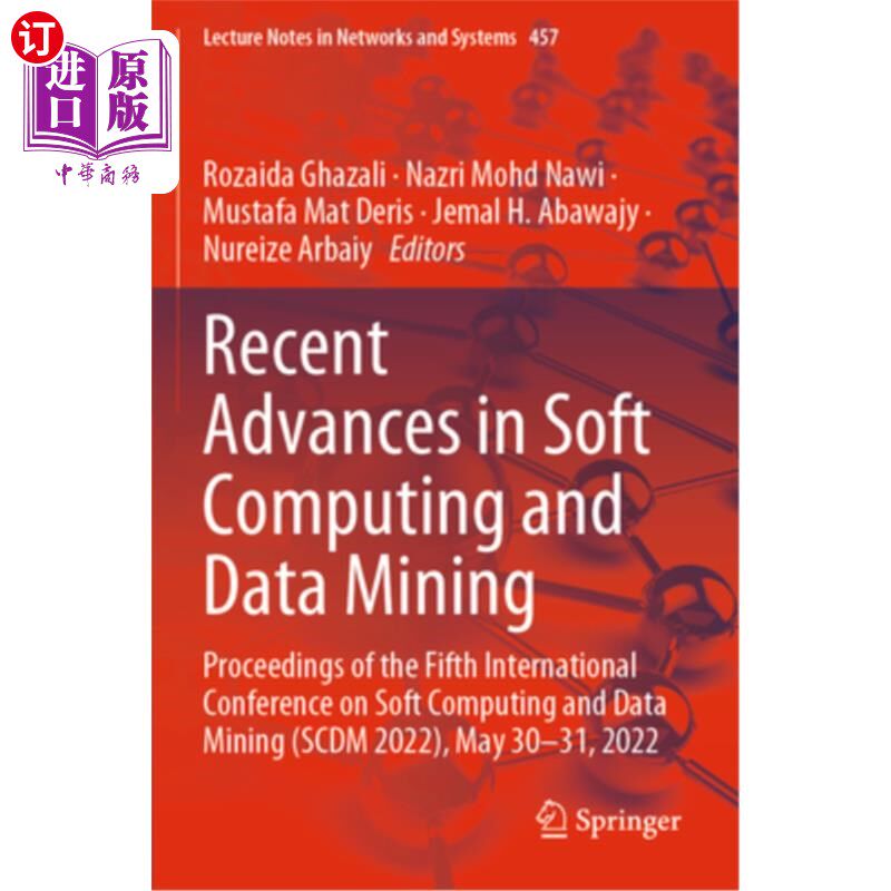 海外直订Recent Advances in Soft Computing and Data Mining: Proceedings of the Fifth Inte 软计算与数据挖掘的最新进展