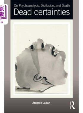 海外直订On Psychoanalysis, Disillusion, and Death 论精神分析、幻灭与死亡