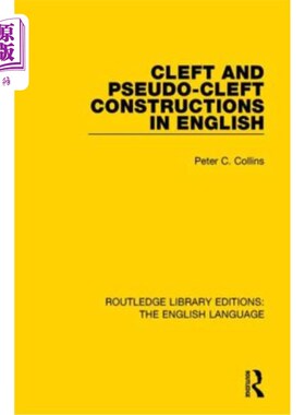 海外直订Cleft and Pseudo-Cleft Constructions in English 英语中的分裂与伪分裂结构