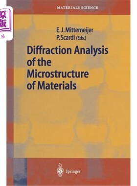 海外直订Diffraction Analysis of the Microstructure of Materials 材料微观结构的衍射分析