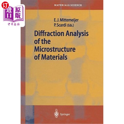 海外直订Diffraction Analysis of the Microstructure of Materials 材料微观结构的衍射分析