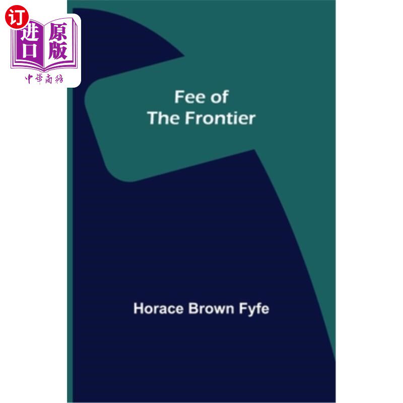 海外直订Fee of the Frontier 边境收费