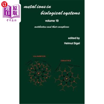 海外直订Metal Ions in Biological Systems: Antibiotics and Their Complexes 生物系统中的金属离子：抗生素及其配合物